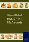 Fuhrer Fur Pilzfreunde - Book