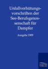 Unfallverhutungsvorschriften Der See-Berufsgenossenschaft Fur Dampfer - Book