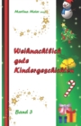 Weihnachtlich gute Kindergeschichten : Band 3 - Book