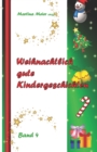 Weihnachtlich gute Kindergeschichten : Band 4 - Book