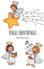 Engel oder Bengel : Kinder schreiben fur Kinder - Book