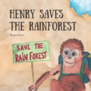 Henry saves the rainforest - Book