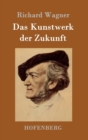 Das Kunstwerk der Zukunft - Book