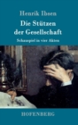 Die Stutzen der Gesellschaft : Schauspiel in vier Akten - Book