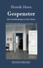 Gespenster : Ein Familiendrama in drei Akten - Book