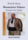 Baumeister Solness : Schauspiel in drei Aufzugen - Book