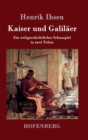 Kaiser und Galilaer : Ein weltgeschichtliches Schauspiel in zwei Teilen - Book