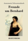 Freunde Um Bernhard - Book