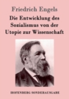Die Entwicklung Des Sozialismus Von Der Utopie Zur Wissenschaft - Book