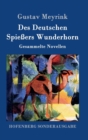 Des Deutschen Spiessers Wunderhorn : Gesammelte Novellen - Book
