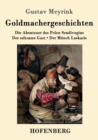 Goldmachergeschichten : Die Abenteuer des Polen Sendivogius / Der seltsame Gast / Der Moench Laskaris - Book
