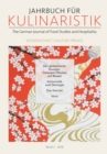 Jahrbuch fur Kulinaristik, Bd. 2 (2018) : The German Journal of Food Studies and Hospitality. Wissenschaft - Kultur - Praxis - eBook