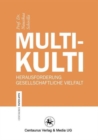 Multikulti : Herausforderung gesellschaftliche Vielfalt - Book