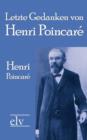 Letzte Gedanken Von Henri Poincare - Book