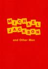 Dawn Mellor : Michael Jackson and Other Men - Book