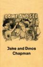 Jake and Dinos Chapman : Come and See - Book