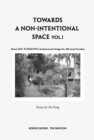 Fujimoto: Towards a Non-Intentional Architecture - Book