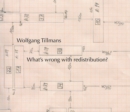 Wolfgang Tillmans: What´s wrong with redistribution? - Book