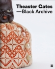 Theaster Gates: Black Archive - Book