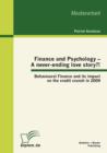 Finance and Psychology - A Never-ending Love Story?! Behavioural Finance and Its Impact on the Credit Crunch in 2009 - Book