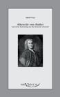 Albrecht Von Haller Und Seine Bedeutung Fur Die Deutsche Literatur - Book