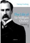 The Life of Sir William Osler, Volume 1 - Book