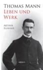 Thomas Mann - Leben Und Werk. Biographie - Book