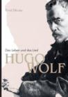 Hugo Wolf - Das Leben Und Das Lied. Biographie - Book