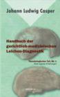 Handbuch der gerichtlich-medizinischen Leichen-Diagnostik : Thanatologischer Teil, Bd. 1: Nach eigenen Erfahrungen - Book