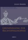 Grundlegung zur Rechtsphilosophie : Mit einem Extratext zur Rechtsphilosophie Hegels - Book