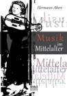 Musik Im Mittelalter - Book