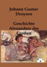 Geschichte Alexanders Des Grossen - Book