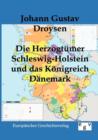 Die Herzogtumer Schleswig-Holstein Und Das Koenigreich Danemark - Book