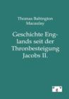 Geschichte Englands Seit Der Thronbesteigung Jacobs II. - Book