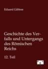 Geschichte Des Verfalls Und Untergangs Des Roemischen Reichs - Book