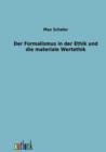 Der Formalismus in Der Ethik Und Die Materiale Wertethik - Book