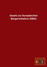 Gesetz Zur Europaischen Burgerinitiative (Ebig) - Book