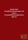 Gesetz uber Energiedienstleistungen und andere Energieeffizienzmassnahmen (EDL-G) - Book