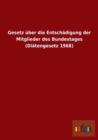 Gesetz uber die Entschadigung der Mitglieder des Bundestages (Diatengesetz 1968) - Book