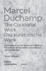 Marcel Duchamp: The Curatorial Work : Chronology of Curated Shows and Collections - Book