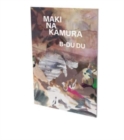 Maki Na Kamura: B-Du Du : Cat. Cfa Contemporary Fine Arts Berlin - Book