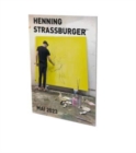 Henning Strassburger: Mai 2023 : Cat. Cfa Contemporary Fine Arts Berlin - Book