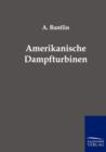 Amerikanische Dampfturbinen - Book