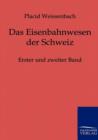 Das Eisenbahnwesen Der Schweiz - Book