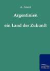 Argentinien - Ein Land Der Zukunft - Book