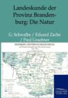 Landeskunde Der Provinz Brandenburg : Die Natur - Book