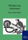 Elf Jahre Am Amazonas - Book