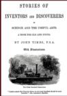 Stories of Inventors and Discoverers in Science and the Useful Arts - Book