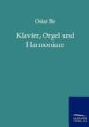 Klavier, Orgel Und Harmonium - Book