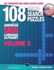 108 Word Search Puzzles with the American Sign Language Alphabet, Volume 05 : ASL Fingerspelling Word Search Games - Book